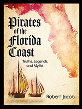 Pirates of the Florida Coast by Robert Jacob